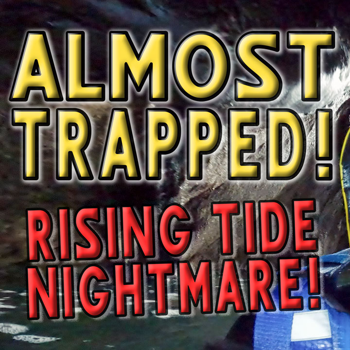 Thumbnail with bold text reading “Almost Trapped – Rising Tide Nightmare” over a dark sea cave background from a coasteering expedition